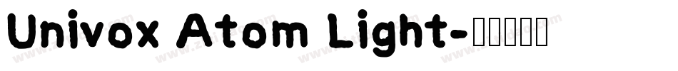 Univox Atom Light字体转换